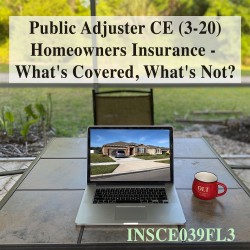 3 hr Public Adjuster CE (3-20) - Homeowners Insurance